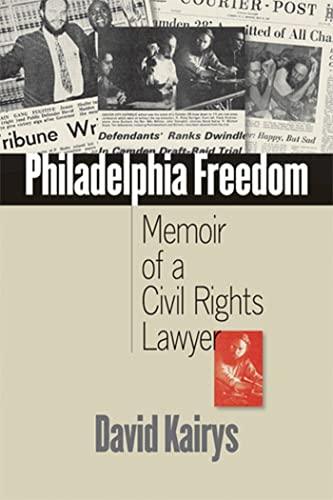 Philadelphia Freedom : Memoir of a Civil Rights Lawyer