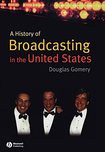 A History of Broadcasting in the United States