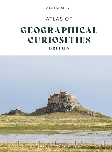 Atlas of Geographical Curiosities - Britain