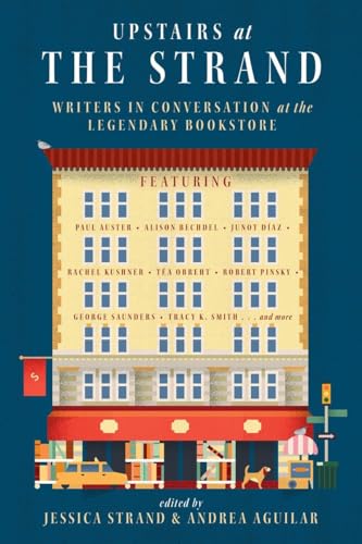 Upstairs at the Strand Writers in Conversation at the Legendary Bookstore