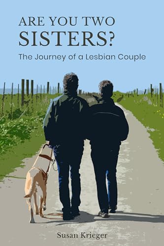 Are You Two Sisters?: The Journey of a Lesbian Couple