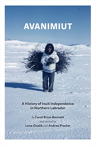 Avanimiut : A History of Inuit Independence in Northern Labrador