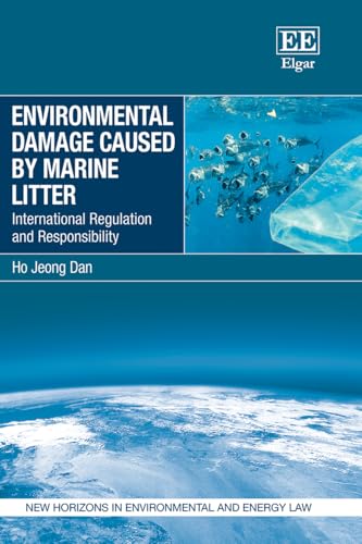 Environmental Damage Caused by Marine Litter : International Regulation and Responsibility