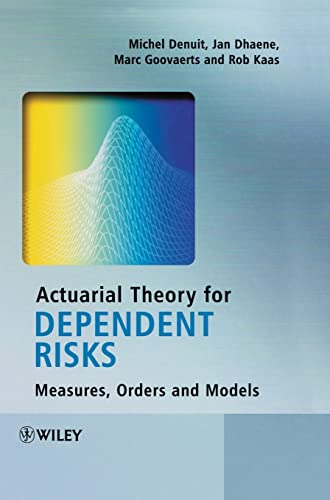 Actuarial Theory for Dependent Risks: Measures