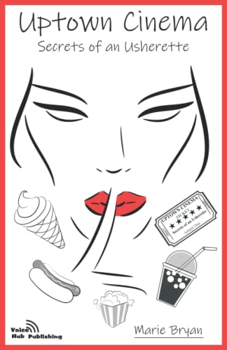 Marie Bryan - Uptown Cinema: Secrets of an Usherette