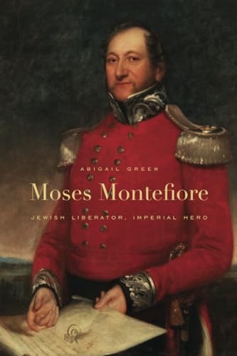 Moses Montefiore: Jewish Liberator