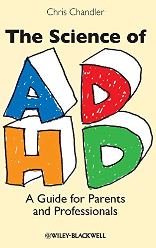 Science of ADHD - a Guide for Parents and         Professionals