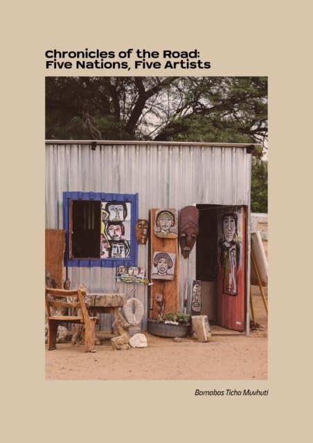 Chronicles of the Road : Five Nations, Five Artists