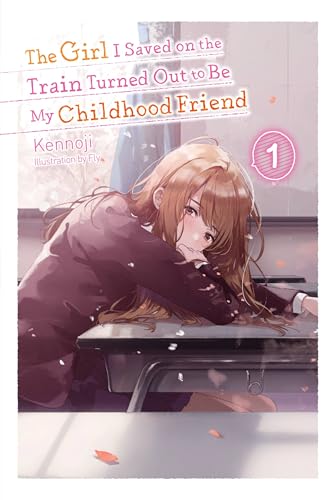 Girl Saved On Train Turned Out Childhood Friend Ln Sc Vol 01