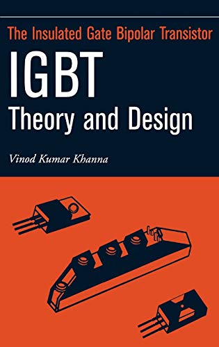Insulated Gate Bipolar Transistor IGBT: Theory and Design