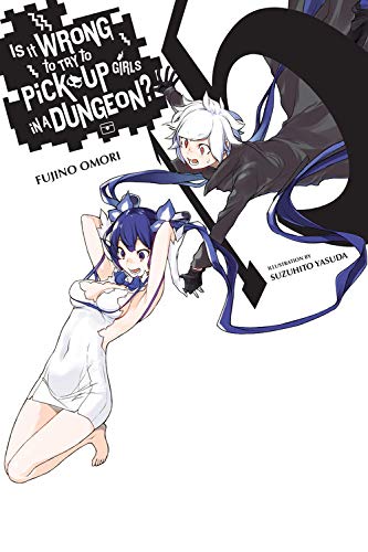 Is It Wrong to Try to Pick Up Girls in a Dungeon?, Vol. 15 (light novel) (Is It Wrong to Try to Pick Up Girls in a Dungeon? (Light Novel))