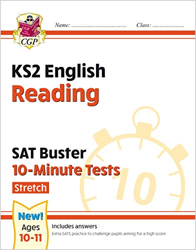 New KS2 English SAT Buster 10-Minute Tests: Reading - Stretch (for the 2021 tests) (CGP KS2 English SATs)
