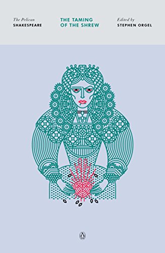 The Taming of the Shrew (The Pelican Shakespeare)