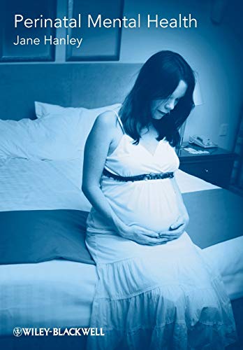 Perinatal Mental Health - a Guide for Health      Professionals and Users