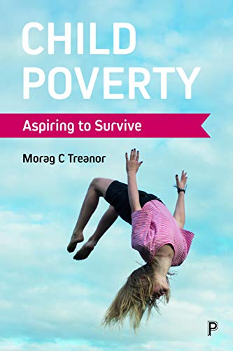 Child Poverty: Aspiring to Survive