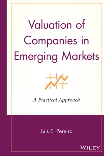 Valuation of Companies in Emerging Markets: A Practical Approach