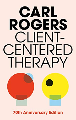 Client Centred Therapy Its Current Practice, Implications and Theory by Rogers, Carl R. ( Author ) ON Jul-24-2003, Hardback
