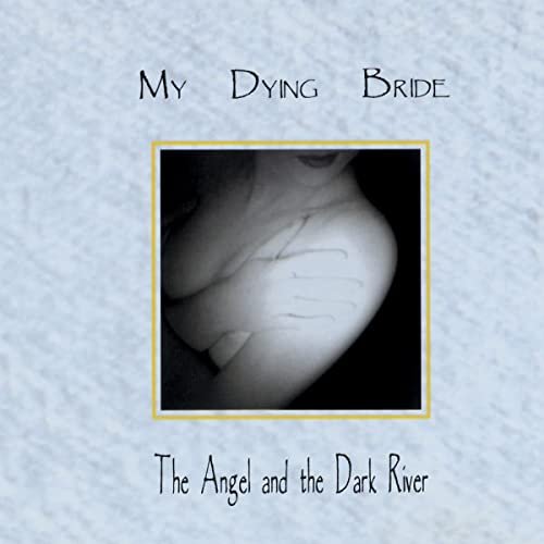 My Dying Bride - Angel & The Dark Rive [CD]