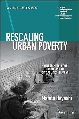 Rescaling Urban Poverty: Homelessness