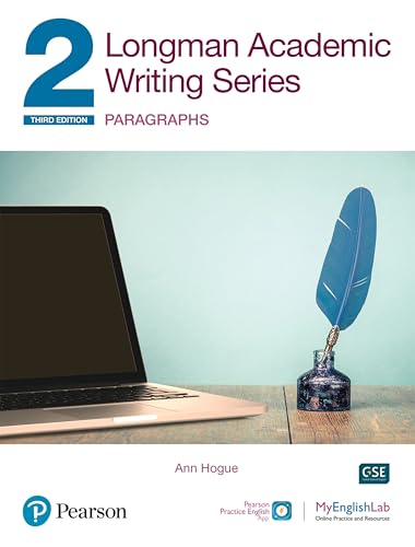 Longman Academic Writing Series : Paragraphs SB w/App, Online Practice & Digital Resources Lvl 2