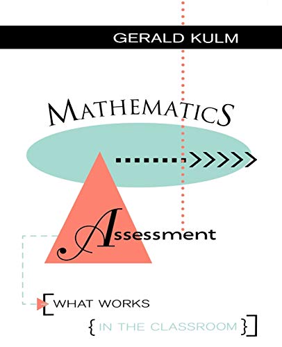 Mathematics Assessment: What Works in the Classroom