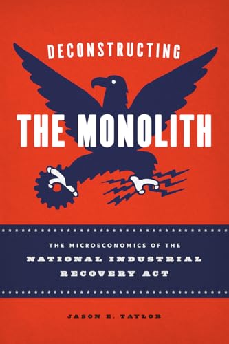 Deconstructing the Monolith: The Microeconomics of the National Industrial Recovery Act