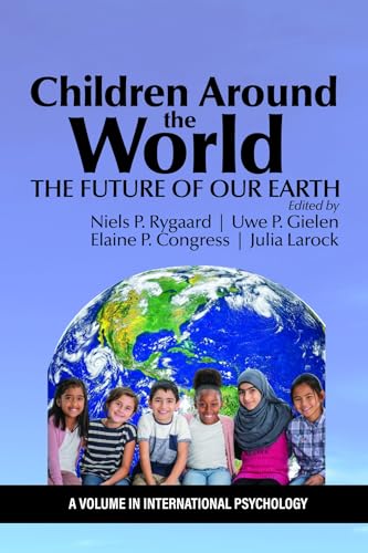 Children Around the World : The Future of Our Earth