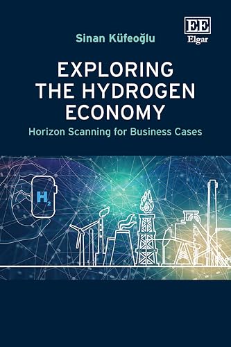 Exploring the Hydrogen Economy : Horizon Scanning for Business Cases