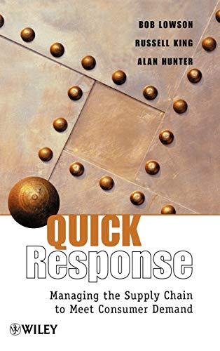 Quick Response: Managing the Supply Chain to Meet Consumer Demand