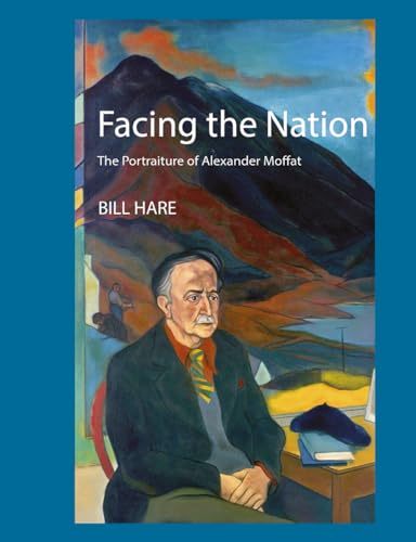 Facing the Nation : The portraiture of Alexander Moffat