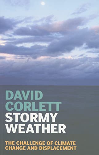Stormy Weather : The Challenge of Climate Change and Displacement