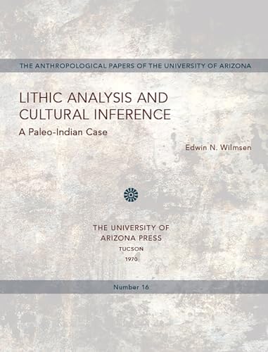 Lithic Analysis and Cultural Inference : A Paleo-Indian Case