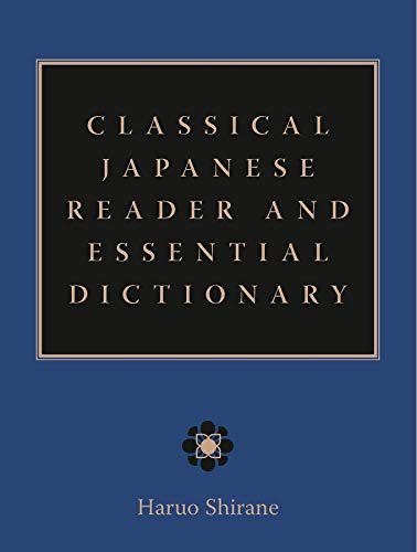 Classical Japanese Reader and Essential Dictionary