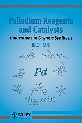 Palladium Reagents and Catalysts: Innovations in Organic Synthesis
