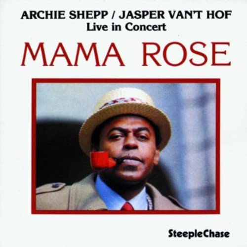 Archie Shepp & Jasper Vant Hof - Mama Rose [CD]