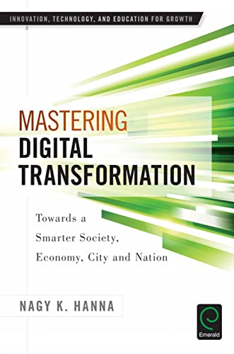 Mastering Digital Transformation: Towards a Smarter Society