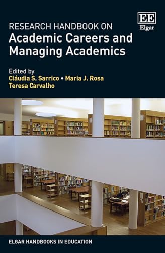 Research Handbook on Academic Careers and Managing Academics
