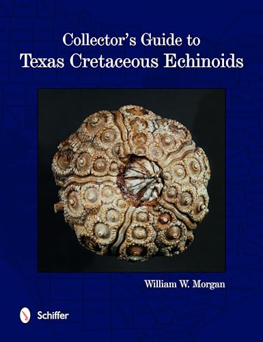 Collector's Guide to Texas Cretaceous Echinoids