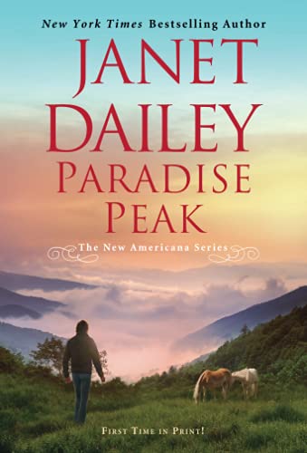 Paradise Peak: 5 (New Americana): A Riveting and Tender Novel of Romance