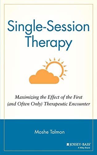 Single-session Therapy: Maximizing the Effect of the First (and Often Only) Therapeutic Encounter   (@ Lsi)