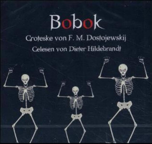 Dostojewskij - Bobok [CD]