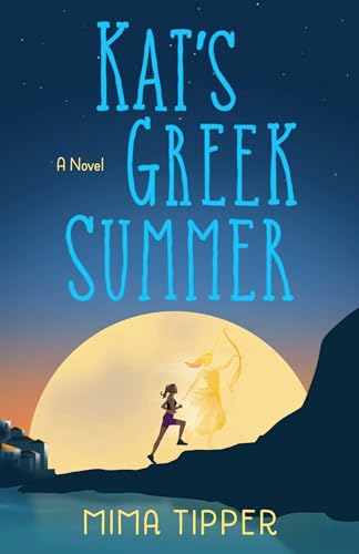 Kat's Greek Summer : A Novel