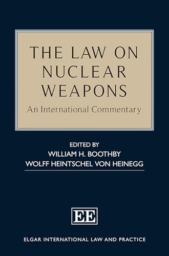 The Law on Nuclear Weapons : An International Commentary