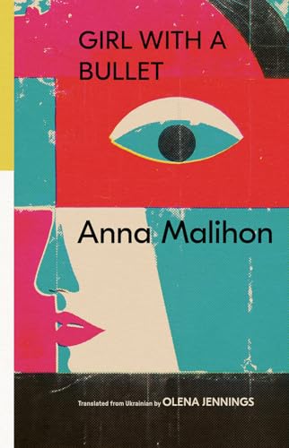 Girl With a Bullet : Selected Poems