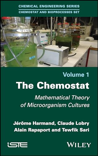 The Chemostat: Mathematical Theory of Microorganism Cultures
