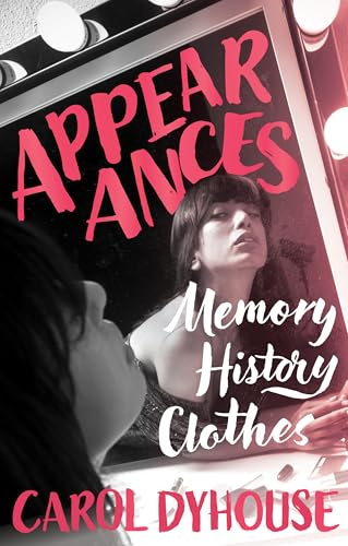 Appearances : Memory, History, Clothes