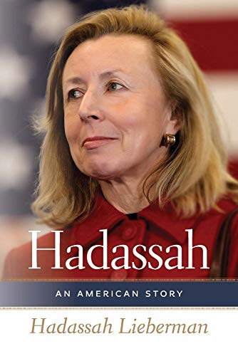 Hadassah – An American Story (HBI Series on Jewish Women)