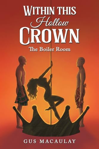 Within this Hollow Crown : The Boiler Room