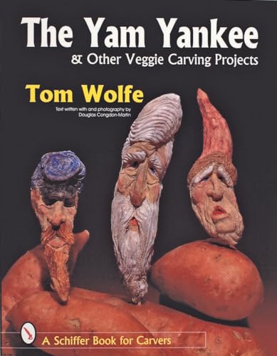 The Yam Yankee & Other Veggie Carving Projects