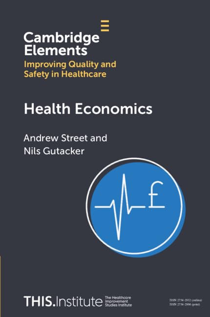 Health Economics (Elements of Improving Quality and Safety in Healthcare)
